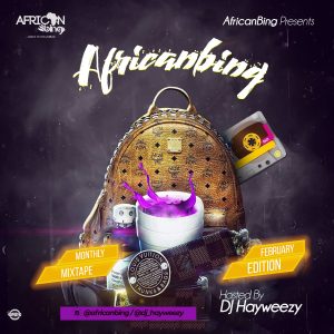 Africanbing ft. DJ Hayweezy - Africanbing Monthly Mixtape (February Edition)