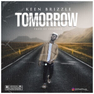 Keen Brizzle - Tomorrow